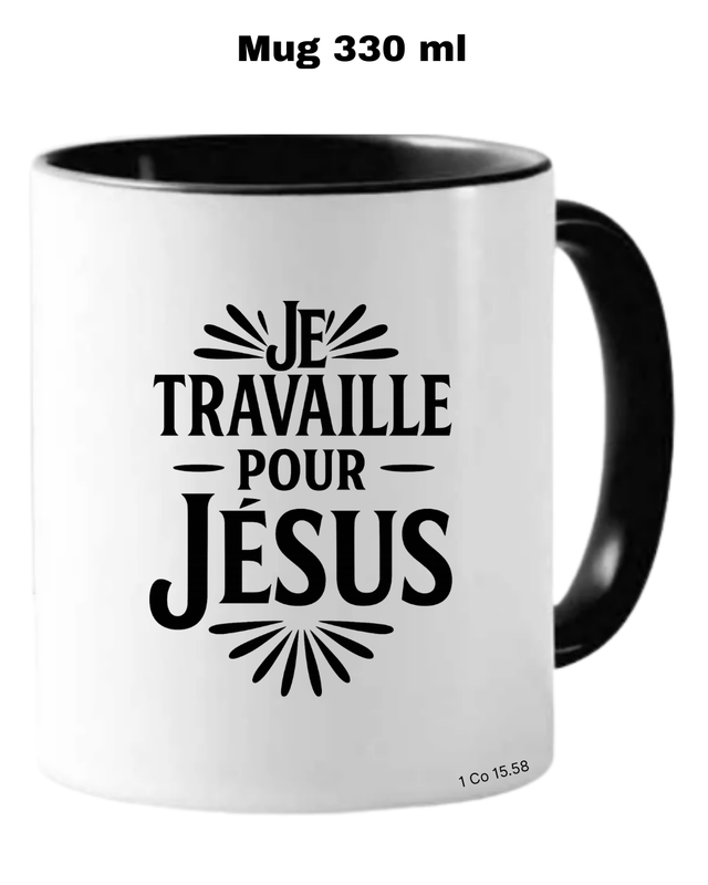 JE TRAVAILLE POUR JESUS